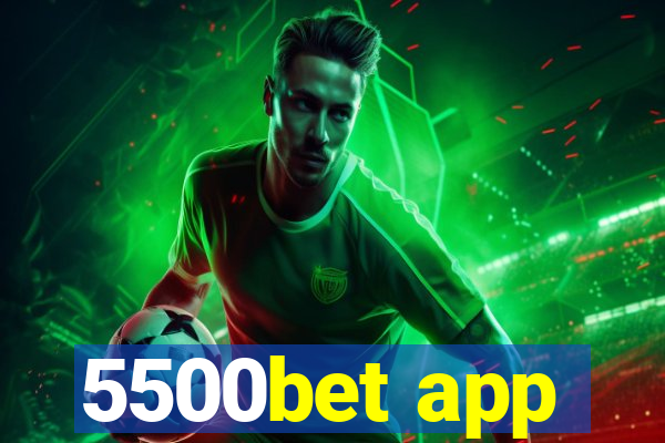 5500bet app